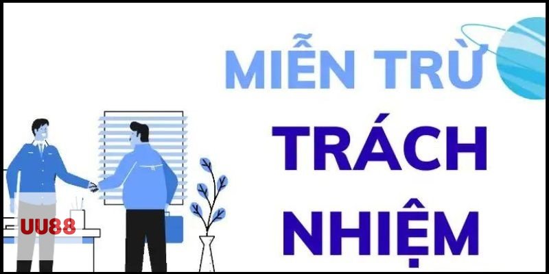 Miễn Trừ Trách Nhiệm - Ai nên đọc kỹ phần quy định này? Miễn Trừ Trách Nhiệm - Ai nên đọc kỹ phần quy định này?